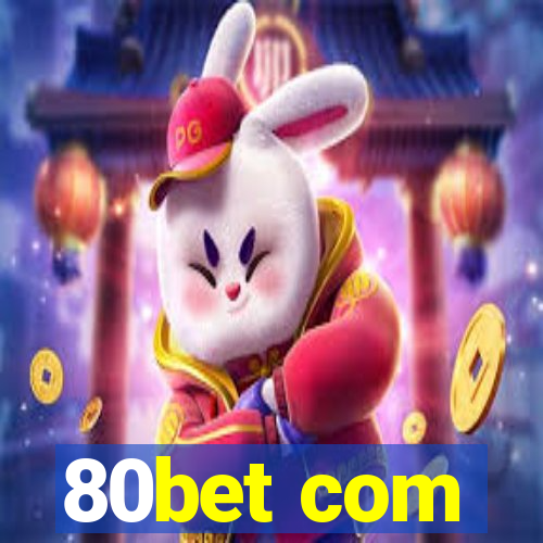 80bet com